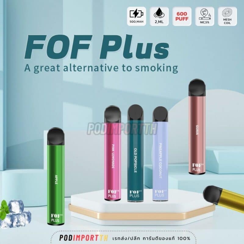 FOFplus600puff, FOFPlusDisposablePod, พอต600คำ, เอฟโอเอฟ, พอตFOF, บุหรี่ไฟฟ้า, pod บุหรี่ไฟฟ้า, พอตไฟฟ้า, พอตใช้แล้วทิ้ง